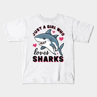 just a girl who loves sharks Kids T-Shirt